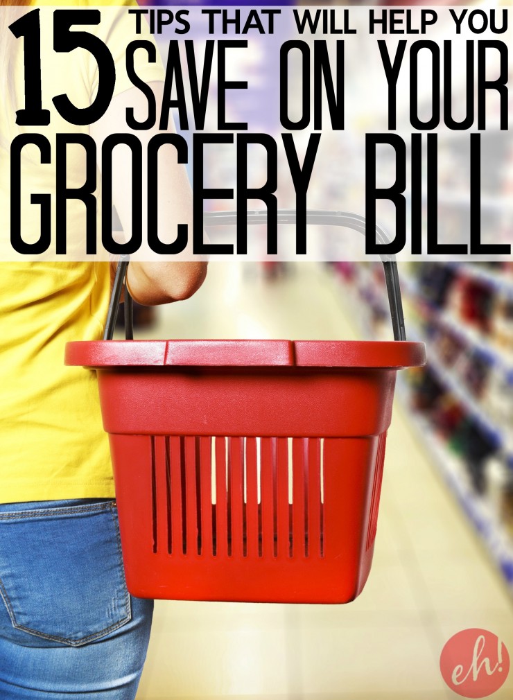 15 tips that will help you save on your Grocery Bill