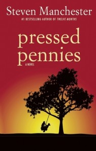 Pressed Pennies by Steven Manchester