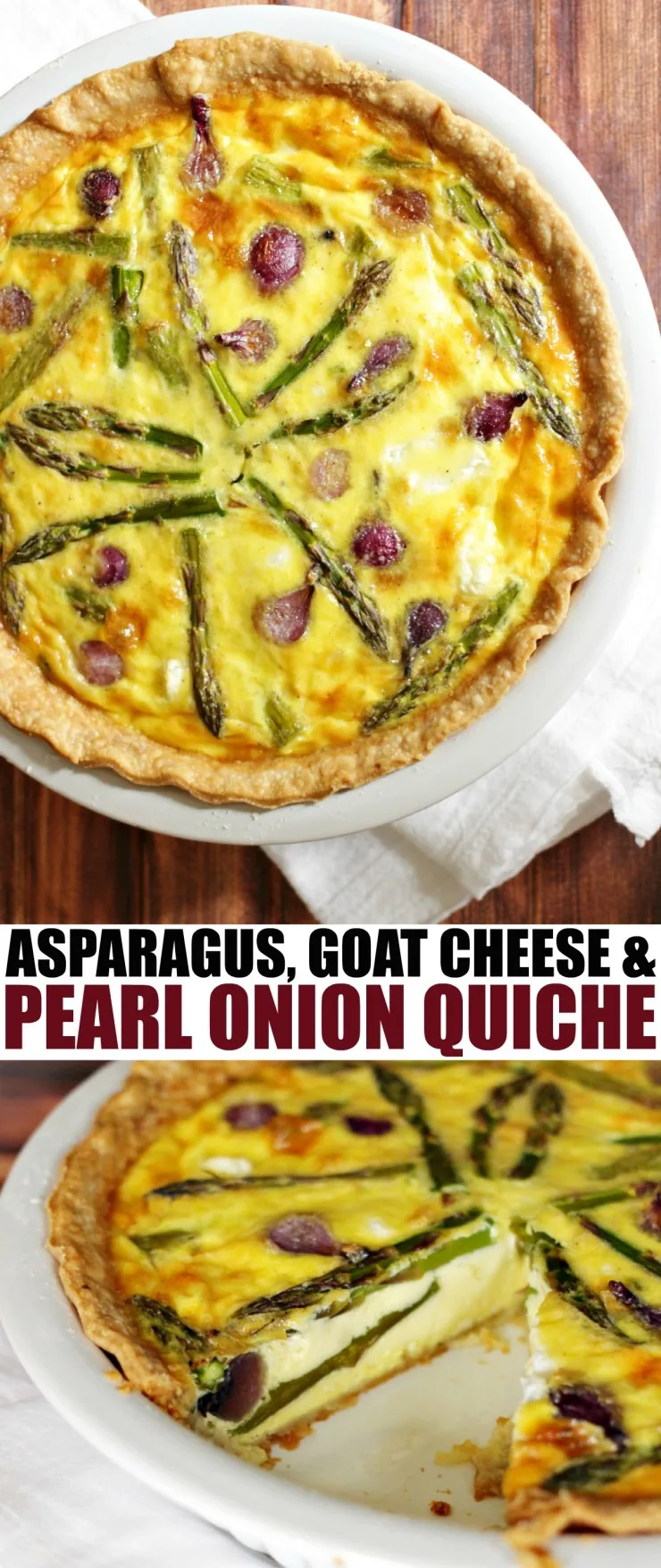Asparagus, Goat Cheese and Pearl Onion Quiche for a fresh, Spring inspired family dinner featuring plenty of delicious eggs!