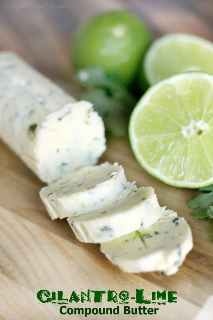 Cilantro-Lime Compound Butter is the perfect accompaniemant for many summer dishes. like steak on the grill!