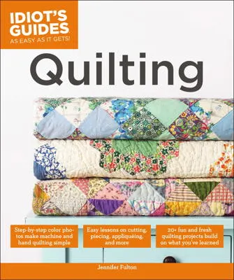 Idiot's Guides Quilting