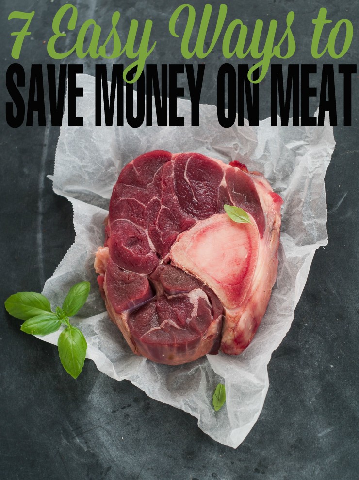 7 Easy Ways to Save Money on Meat
