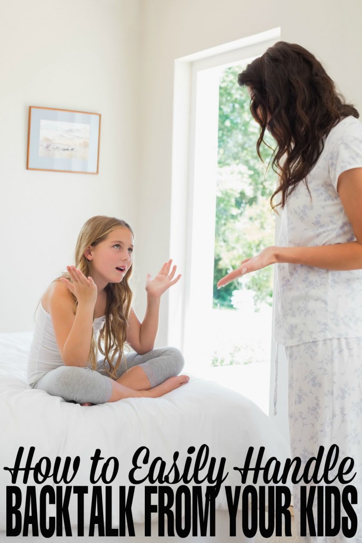 How to Easily Handle “Backtalk” from your Kids with these simple parenting tips.