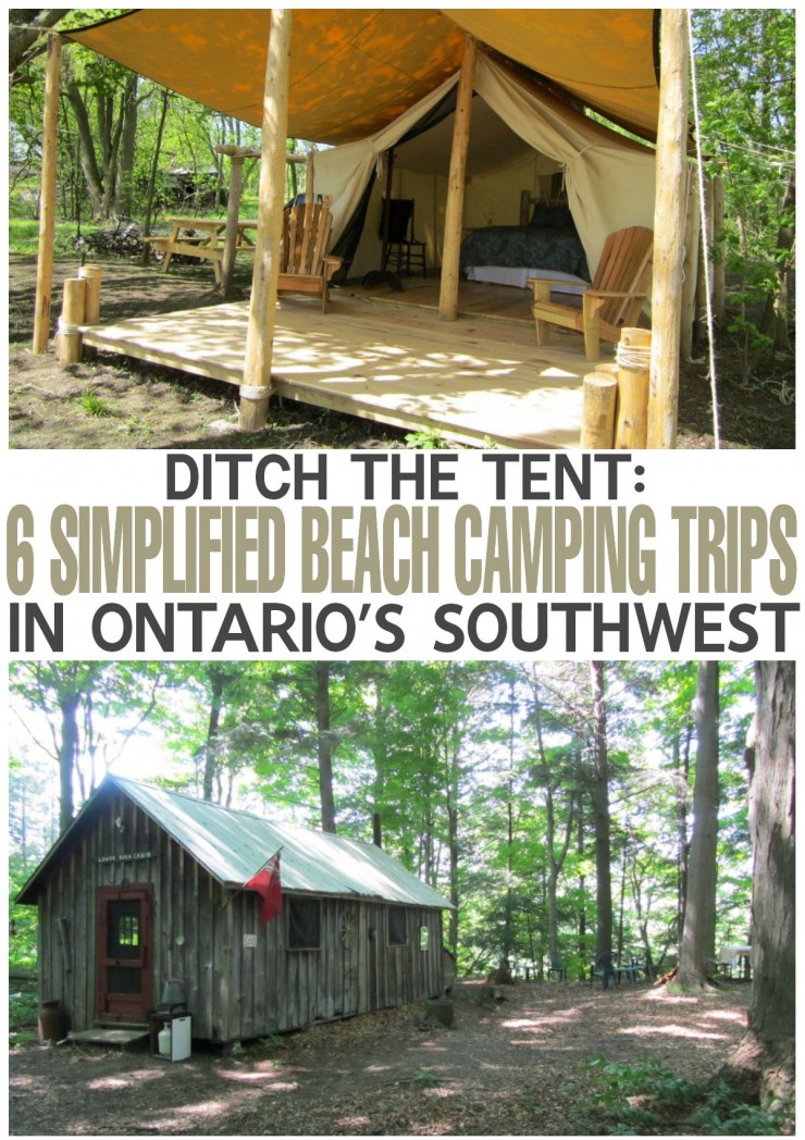 Ditch the Tent: 6 Simplified Beach Camping Trips in Ontario's Southwest