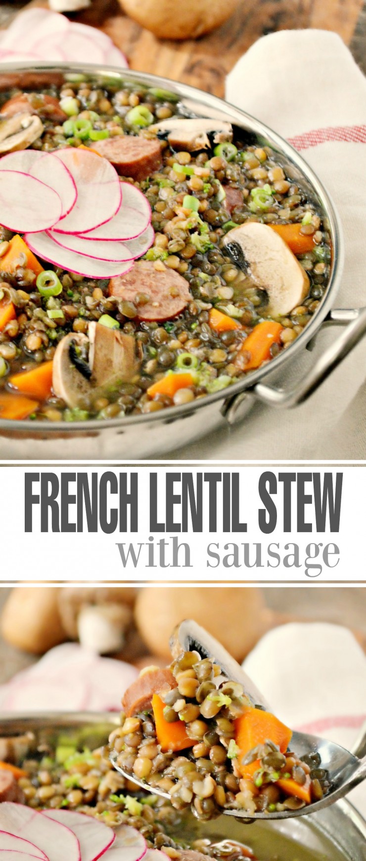 This French Lentil Stew with Sausage is a quick, easy and filling family dinner recipe.