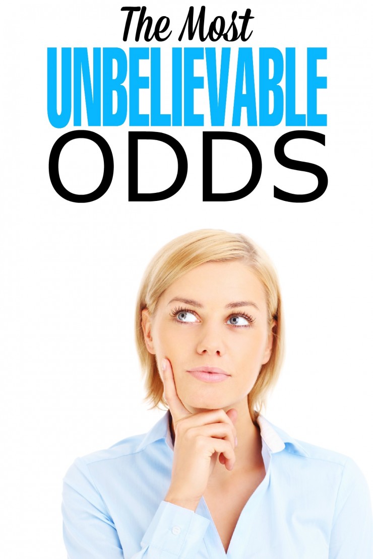 The Most Unbelievable Odds