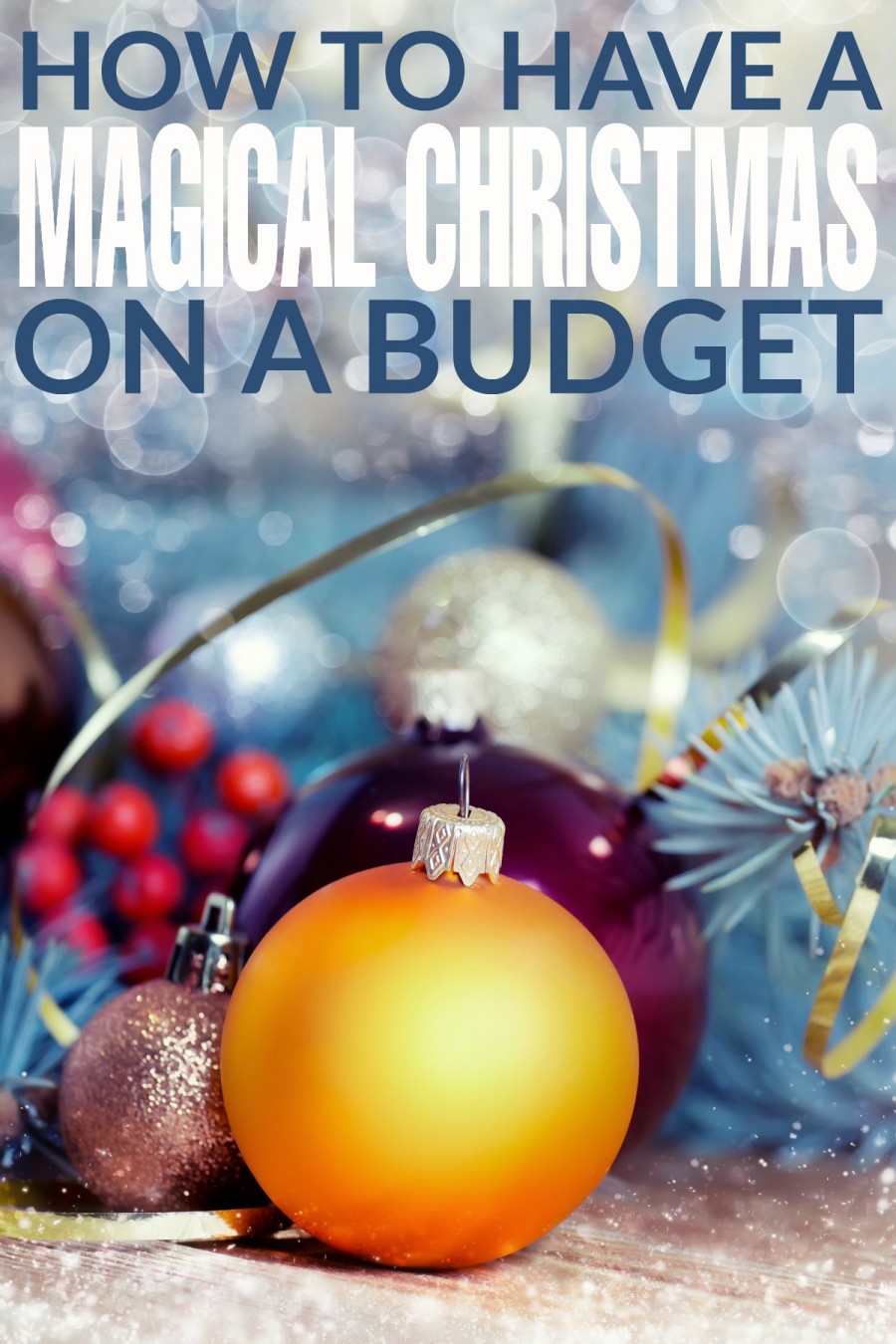 How to Have a Magical Christmas on a Budget Frugal Mom Eh!