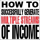 How to Generate Multiple Streams of Income