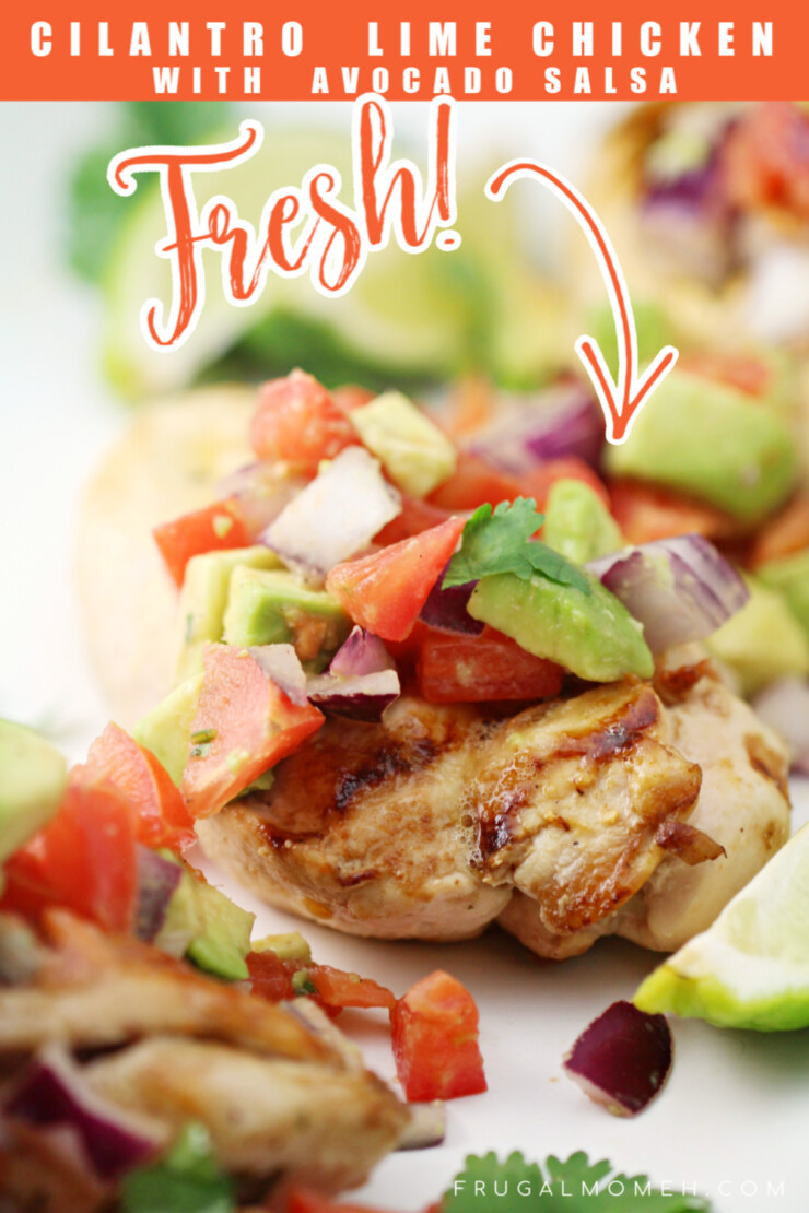 This Cilantro Lime Chicken with Fresh Avocado Salsa is delicious served with rice for a fresh tasting family dinner.  It's also a heart healthy recipe!