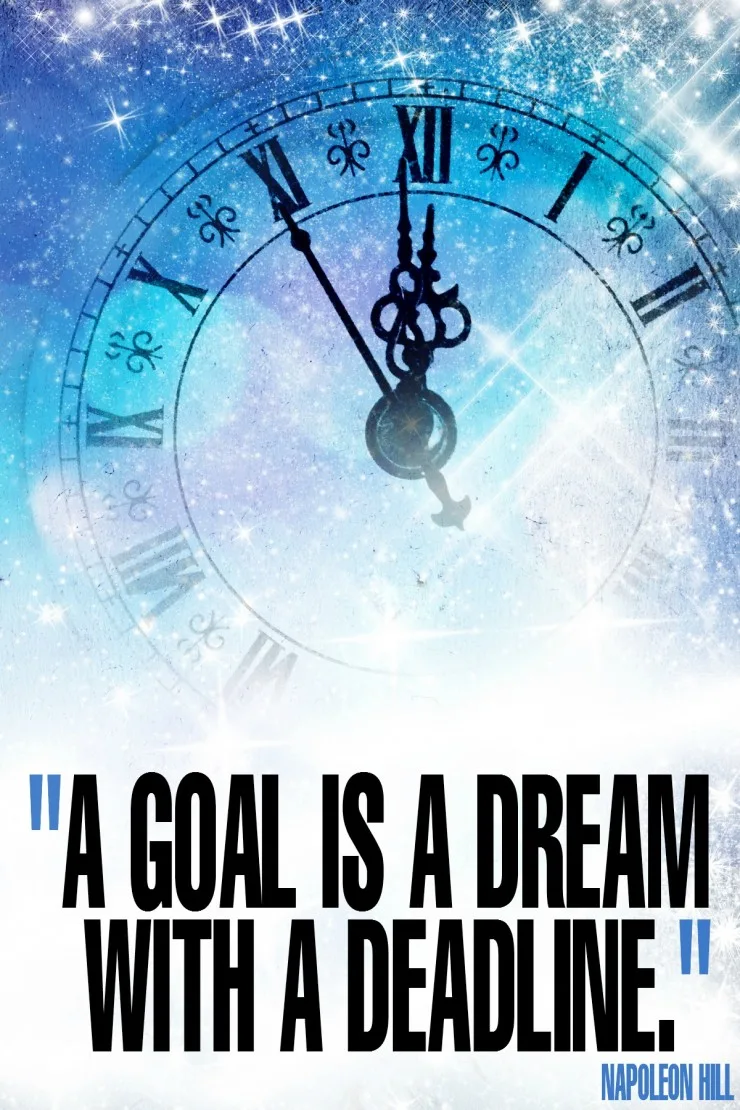 "A goal is a dream with a deadline." - Napoleon Hill {17 Inspiring Quotes about Goals}