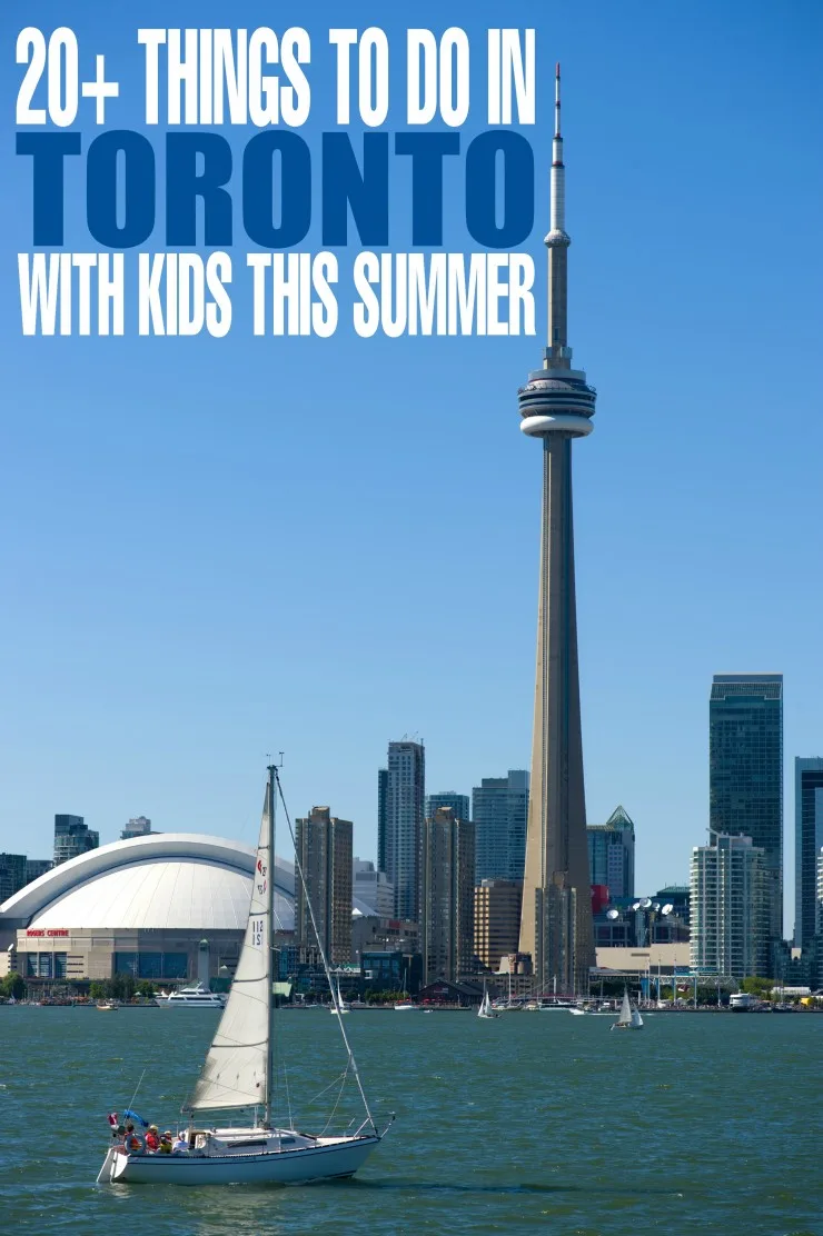 Toronto With Kids In The Summer