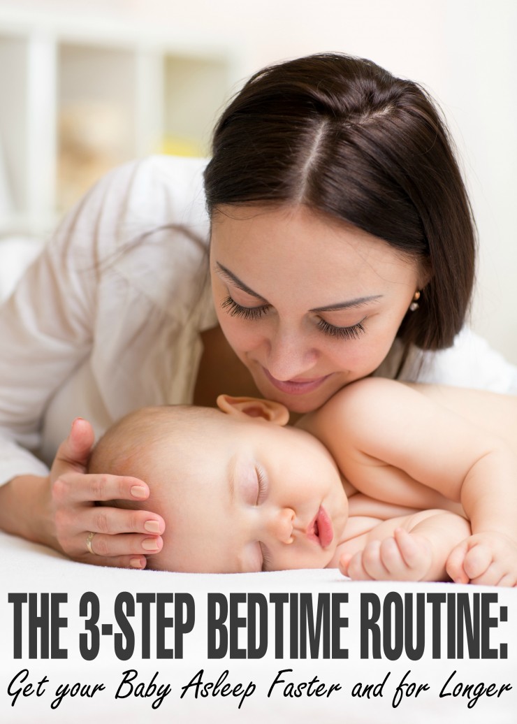 The 3-Step Bedtime Routine: How to get your baby asleep faster and for longer in just 7 days without sleep training!