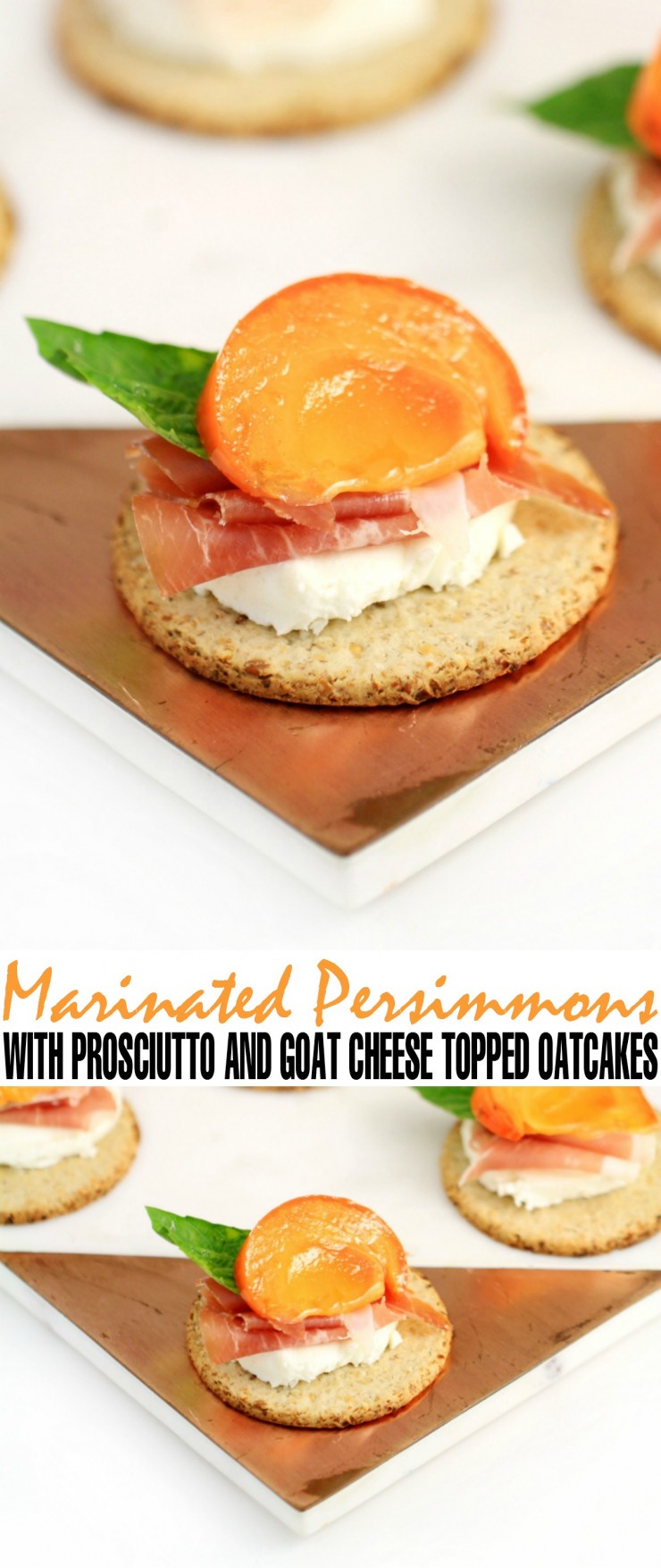 Marinated Persimmon with Prosciutto and Goat Cheese Topped Oatcakes make for a stunning and delicious holiday appetizer. Perfect for Christmas dinner parties or Thanksgiving dinner, your guests will be delighted with the flavour of these hors d'oeuvre .