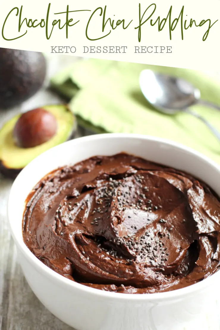 Looking for a Keto friendly dessert recipe? This Keto Chocolate Chia Avocado Pudding is what you have been waiting for!