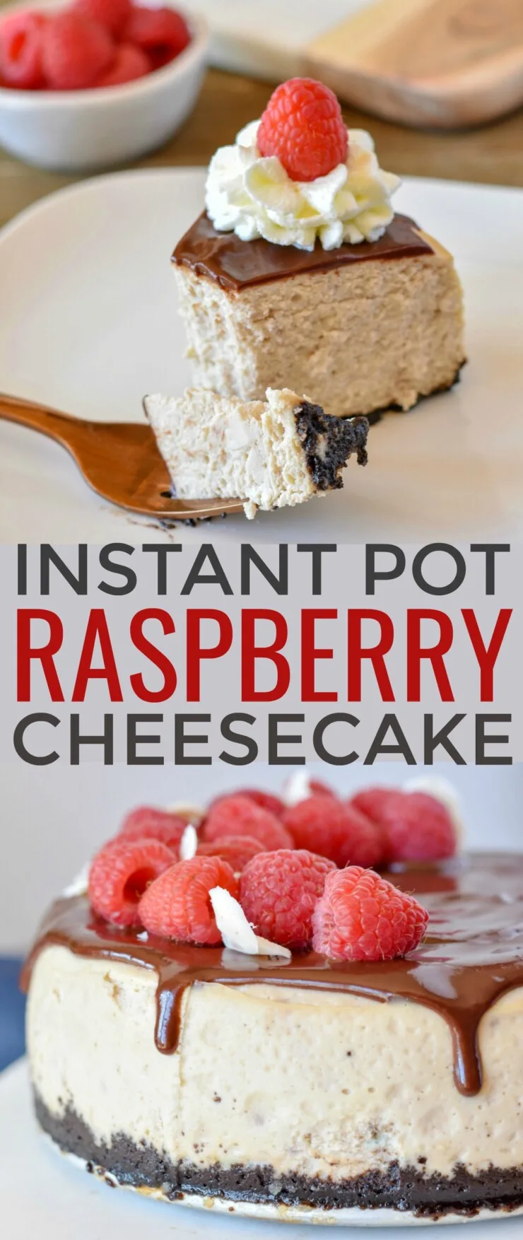  This instant pot Raspberry Cheesecake features a chocolate cookie crust, dripping with chocolate ganache and topped off with fresh raspberries. 