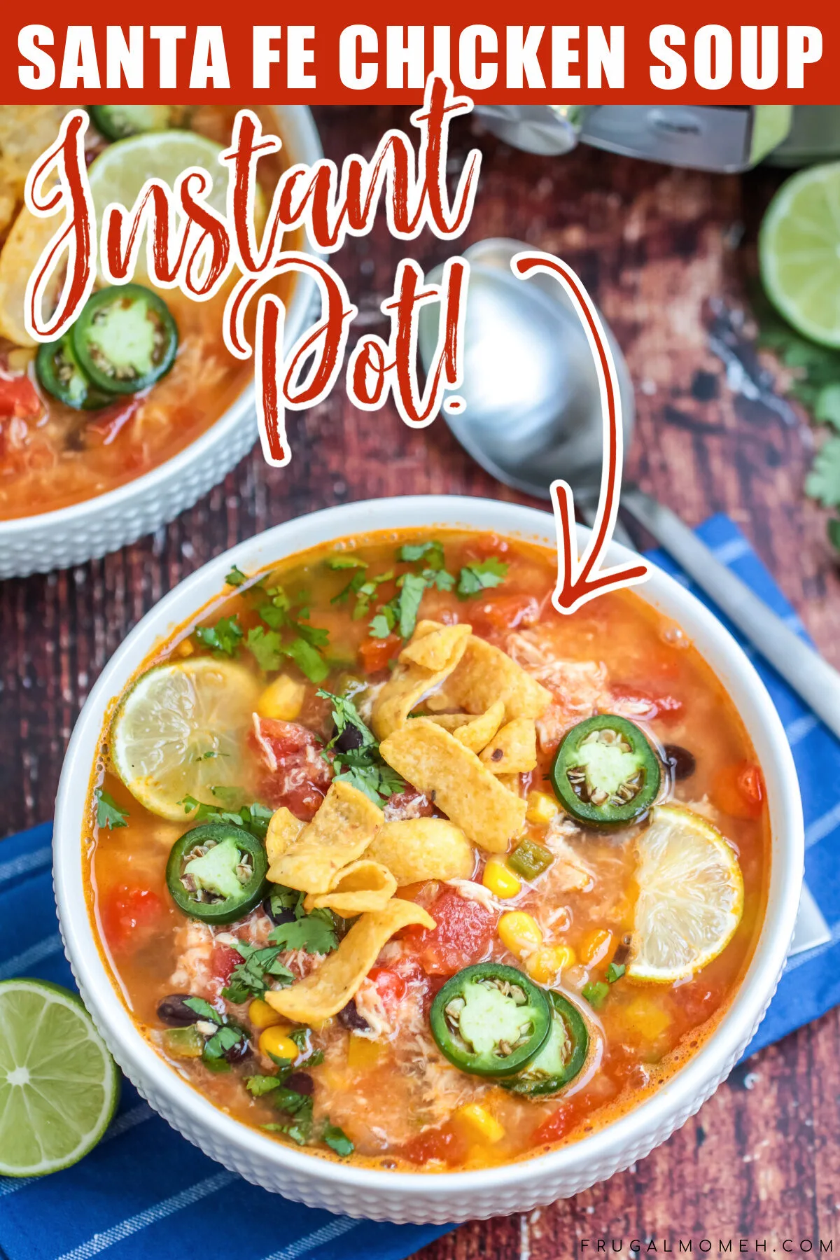 The best Instant Pot Santa Fe Chicken Soup recipe for your pressure cooker, it is packed with flavour to warm you up from the inside out!